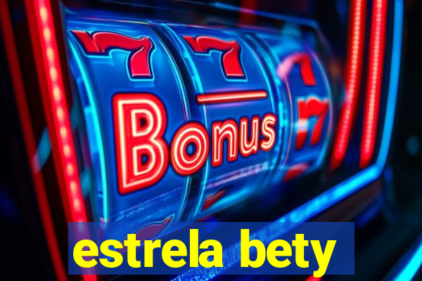 estrela bety