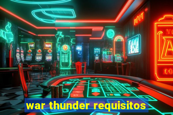 war thunder requisitos