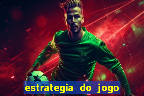 estrategia do jogo do drag?o