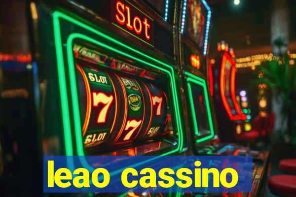 leao cassino