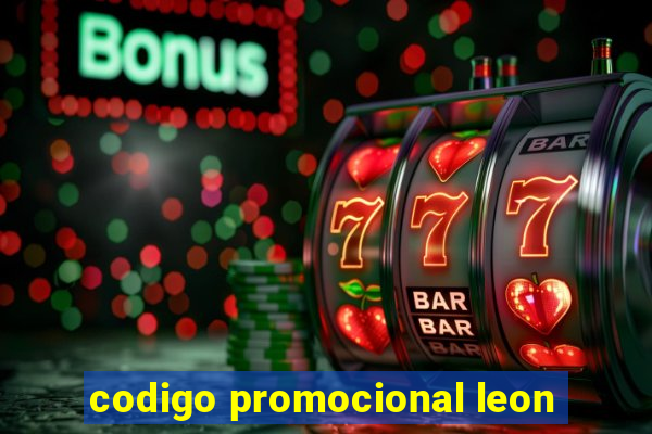 codigo promocional leon