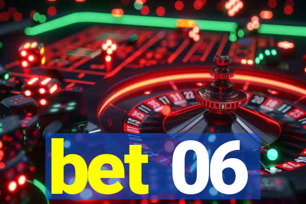 bet 06