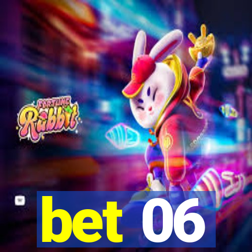 bet 06