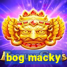 bog macky