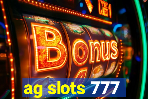 ag slots 777