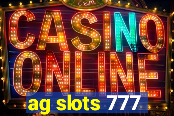 ag slots 777