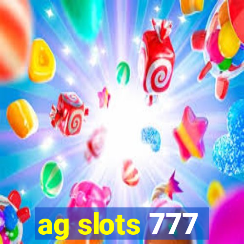 ag slots 777