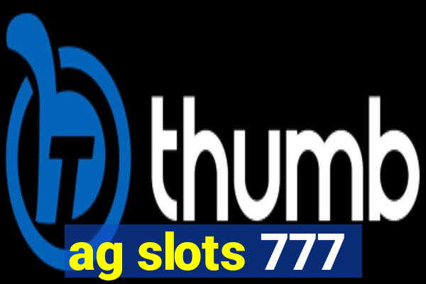 ag slots 777