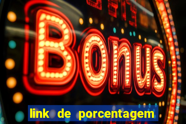 link de porcentagem de jogos slots