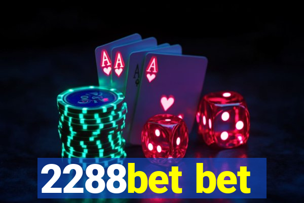 2288bet bet