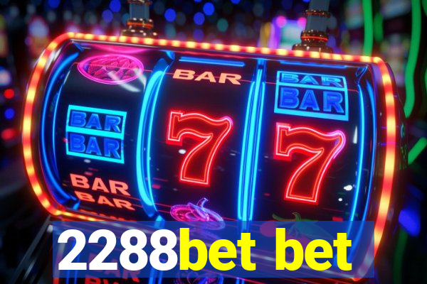 2288bet bet