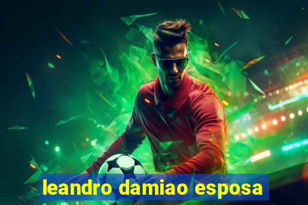 leandro damiao esposa