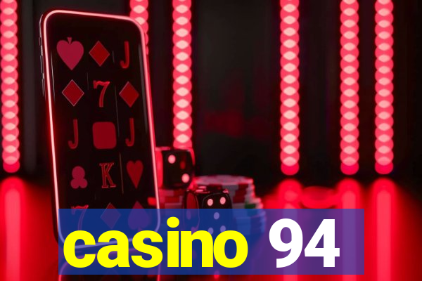 casino 94