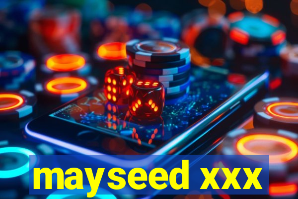 mayseed xxx