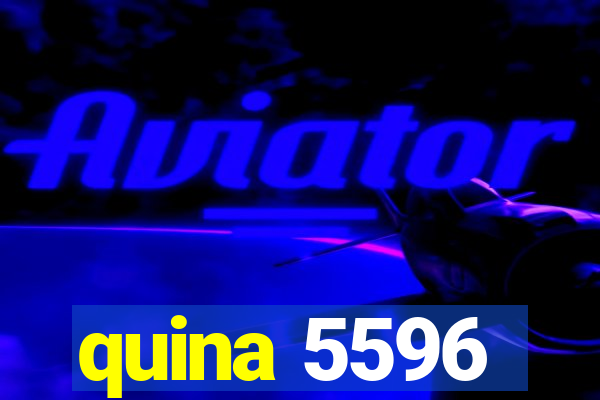 quina 5596