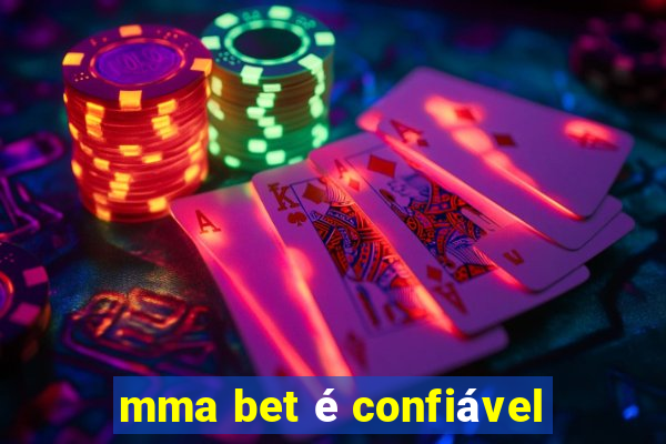 mma bet é confiável