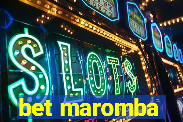 bet maromba