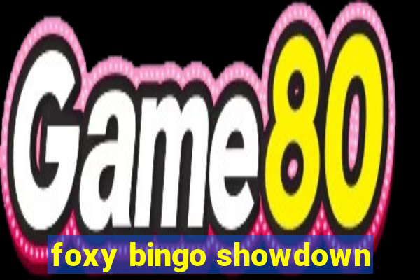 foxy bingo showdown