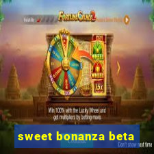 sweet bonanza beta