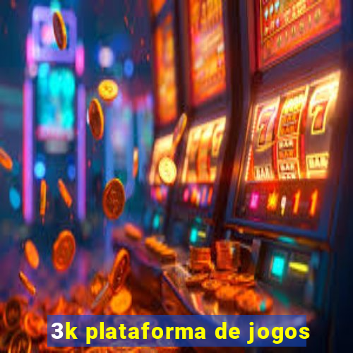 3k plataforma de jogos