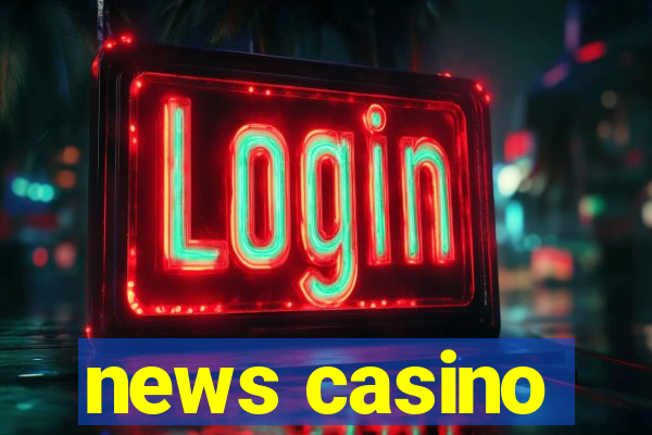 news casino