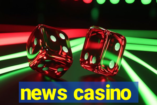 news casino