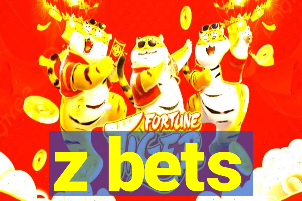 z bets