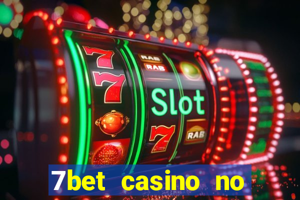 7bet casino no deposit bonus