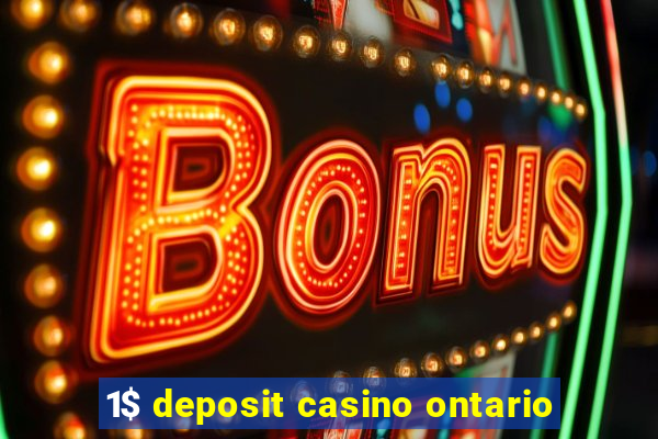 1$ deposit casino ontario