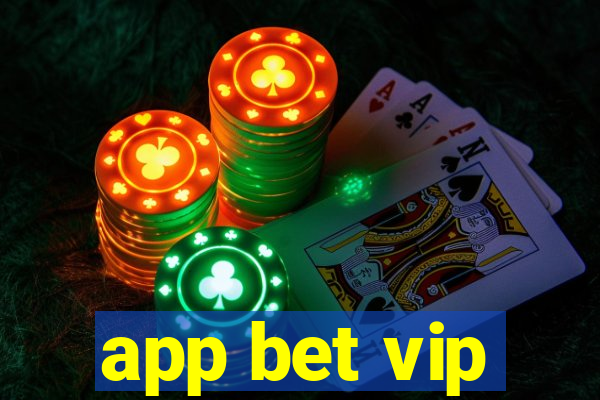 app bet vip