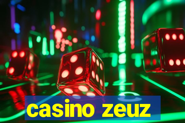 casino zeuz