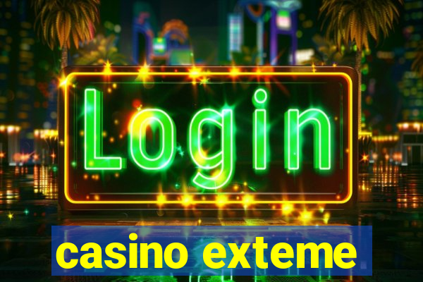 casino exteme