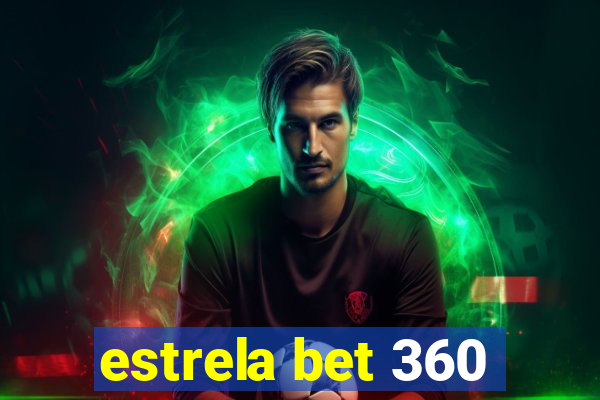 estrela bet 360