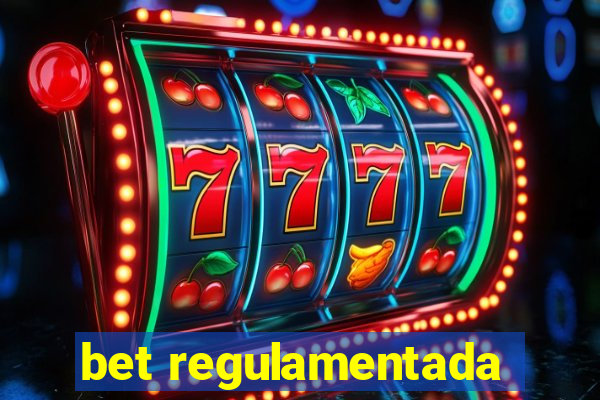 bet regulamentada