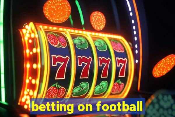 betting on football