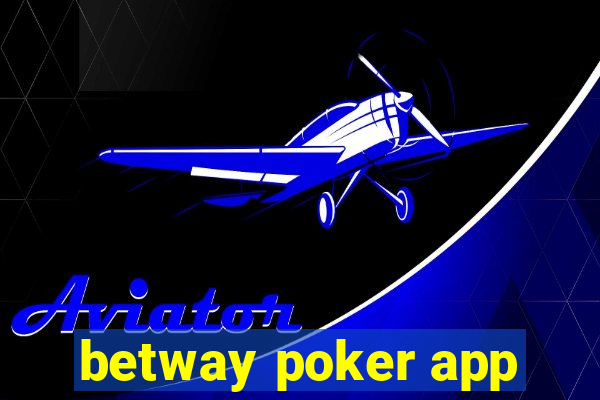 betway poker app