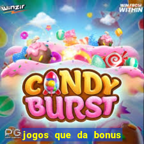 jogos que da bonus sem depósito