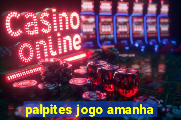 palpites jogo amanha