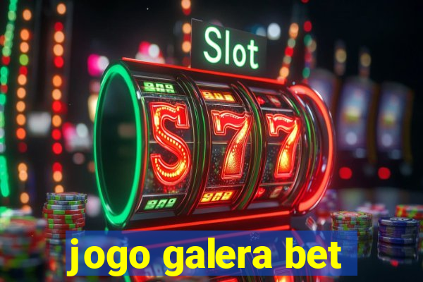 jogo galera bet