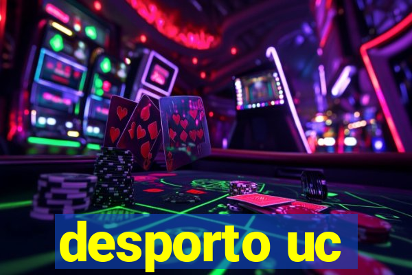 desporto uc