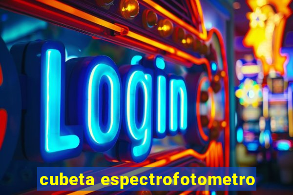 cubeta espectrofotometro