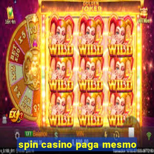 spin casino paga mesmo