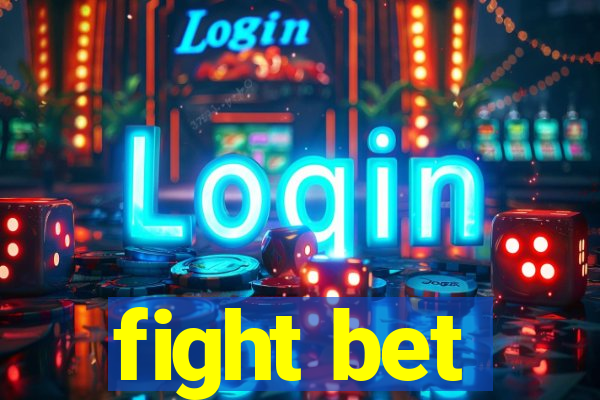 fight bet