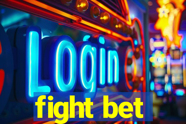 fight bet