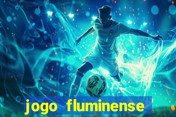 jogo fluminense hoje horario