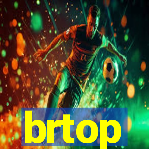 brtop