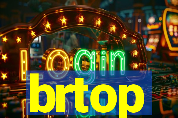 brtop