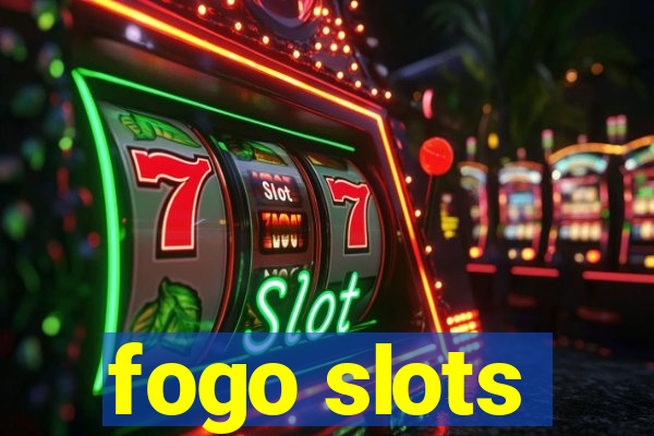 fogo slots