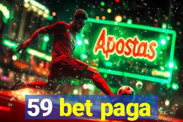 59 bet paga