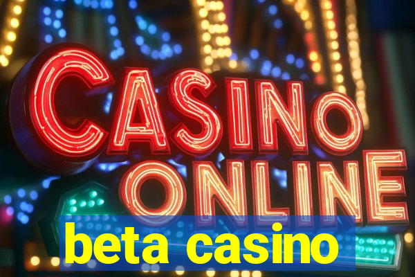 beta casino